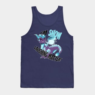 Snow Laughing Matter! Tank Top